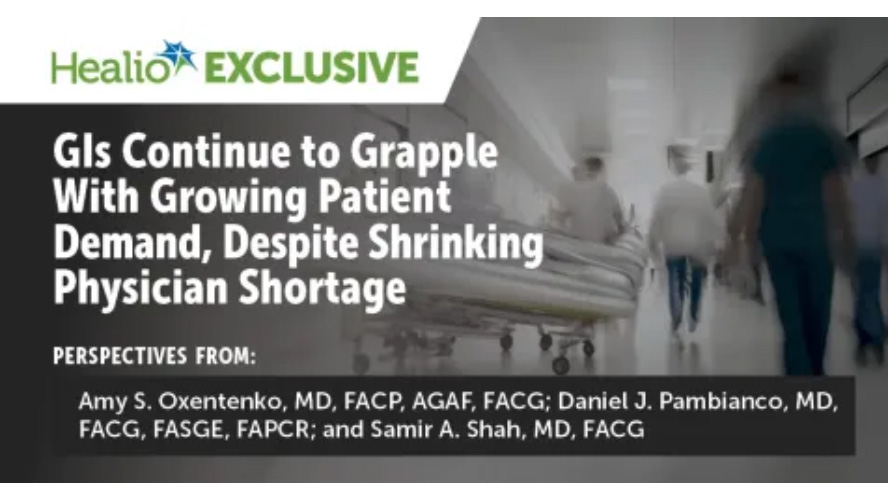GIs continue to grapple with growing patient demand, despite shrinking physician shortage (Healio) Healio Exlusive